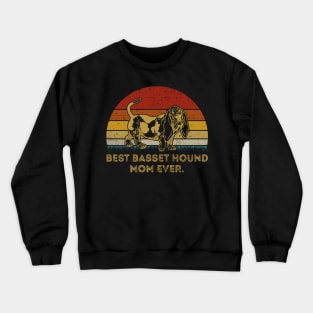 BEST BASSET HOUND MOM EVER Crewneck Sweatshirt